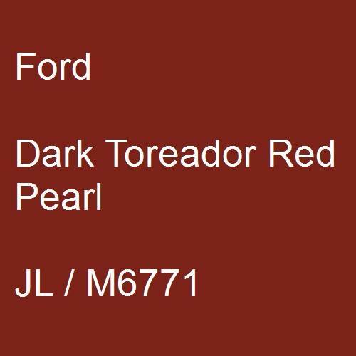 Ford, Dark Toreador Red Pearl, JL / M6771.